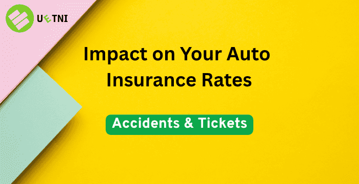 Accidents & Tickets: Insurance Impact