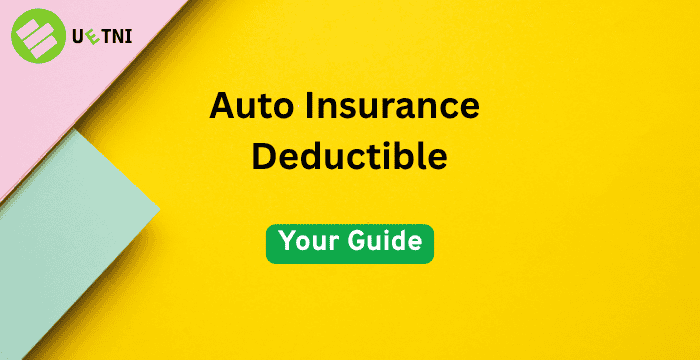 Auto Insurance Deductible