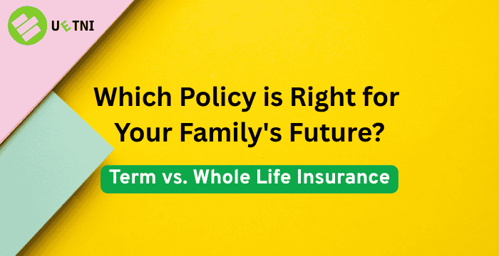 Term vs. Whole Life Insurance